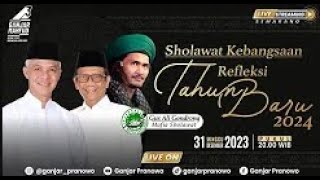 🔴 LIVE  SHOLAWAT KEBANGSAAN REFLEKSI TAHUN BARU 2024 BERSAMA GUS ALI GONDRONG amp GANJAR PRANOWO [upl. by Stets]