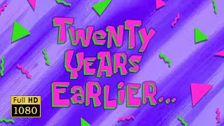 Twenty Years Earlier…  SpongeBob Animated Time Cards 22 [upl. by Carli179]