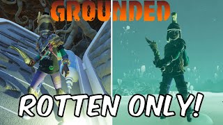 Grounded Rotten ONLY Challenge [upl. by Alleuqahs]