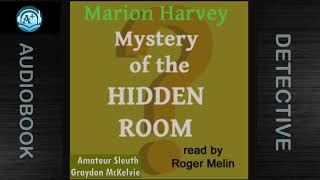 Detective  The Mystery of the Hidden Room  Marion Harvey  Read by Roger Melin [upl. by Giardap]