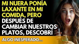 Mi nuera pone laxante en mi comida pero después de cambiar nuestros platos descobrí algo inesper [upl. by Aleetha]