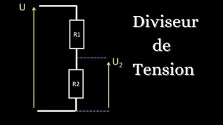 Diviseur de Tension  Cours et Application [upl. by Googins]