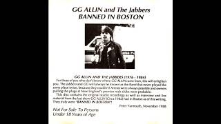 GG Allin amp The Jabbers  Banned In Boston Live amp Studio 197684 Full Album [upl. by Magulac239]