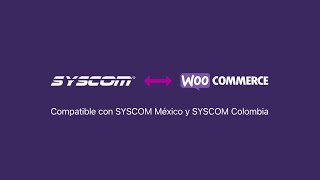 SYSCOM  WooCommerce  Sincronización [upl. by Etyam]