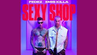 Fedez Emis Killa  SEXY SHOP [upl. by Bhayani]