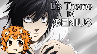 Death Note Ls Theme Is GENIUS  Genius Anime Tunes [upl. by Annala]