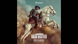 Lawmen Bass Reeves  Original Series Soundtrack [upl. by Moira]