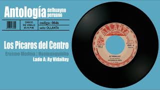 LOS PICAROS DEL CENTRO  Ay Vidallay  Disco de Vinilo 45RPM  Huayno [upl. by Rhona]