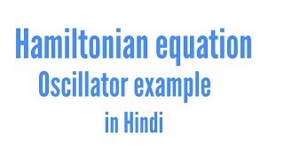 Hamiltonian equation of motion for harmonic oscillator [upl. by Pavkovic733]