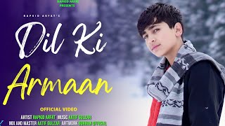 Dil Ke Armaan  RAPKID AFRAT  OFFICIAL VIDEO  COVER SONG  Zindagi Ek Pyaas Ban Kar [upl. by Leacim]