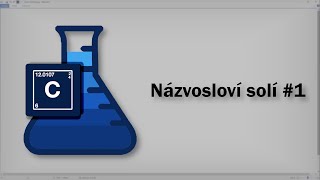 Chemie  Názvosloví solí 1 [upl. by Darin827]