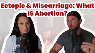 Post Roe Are Ectopic Pregnancies and Miscarriages the Same as Abortions [upl. by Zurkow]