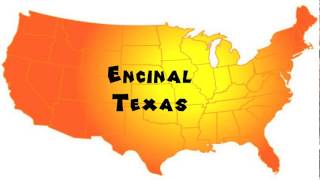 How to Say or Pronounce USA Cities — Encinal Texas [upl. by Haseena]