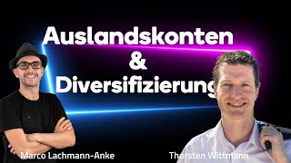 Thorsten Wittmann  Die Bedeutung von Auslandskonten und strategischer Diversifizierung [upl. by Eannaj]