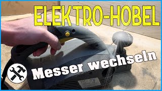 ► Elektrohobel Messer wechseln  So gehts [upl. by Akinej]