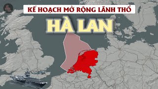 TẠI SAO ĐÂY LÀ KẾ HOẠCH MỞ RỘNG LÃNH THỔ ĐIÊN RỒ CỦA NGƯỜI HÀ LAN [upl. by Olympias3]