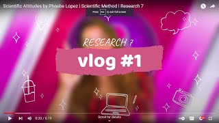 Scientific Attitudes by Phoebe Lopez  Scientific Method  Research 7 [upl. by Eidda]