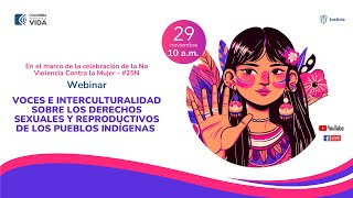 Voces e interculturalidad sobre los derechos sexuales y reproductivos de los pueblos indígenas [upl. by Atiuqehc]