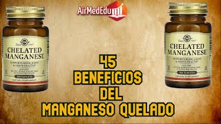 45 Beneficios del Manganeso Quelado [upl. by Rodriguez779]