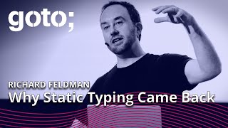 Why Static Typing Came Back • Richard Feldman • GOTO 2022 [upl. by Borries]