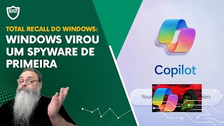 TESTE com NOVO WINDOWS com COPILOT e RECALL permite ver QUANTIDADE ABSURDA de DADOS CAPTURADOS [upl. by Mauer]