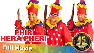 Phir Hera Pheri  Full Hindi Comedy Movie  Paresh Rawal Akshay Kumar  Sunil Shetty  Rajpal Yadav [upl. by Hyrup256]