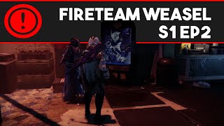 Fireteam Weasel S1 Ep 2 Dont Fale The Mission Destiny Machinima [upl. by Valaria]