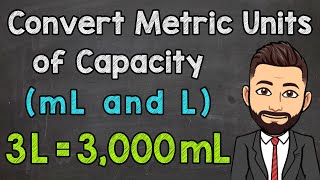 Metric Units of Capacity  Convert mL and L [upl. by Harv]