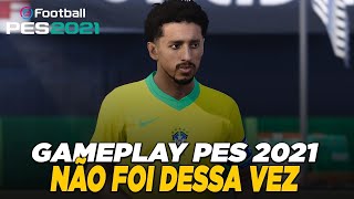 SELEÇÃO BRASILEIRA SE DESPEDE DA COPA AMÉRICA  EFOOTBAL GAMEPLAY PES 2021 [upl. by Okoy]