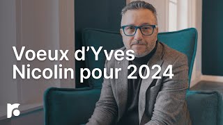 Voeux dYves Nicolin pour lannée 2024 [upl. by Retepnhoj]