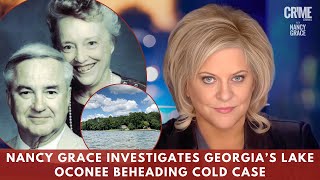 Nancy Grace Investigates Georgia’s Lake Oconee Beheading Cold Case Russell and Shirley Dermond [upl. by Noslien919]