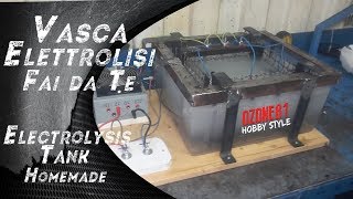 Vasca Elettrolitica Fai da Te  Electrolisys Tank Homemade [upl. by Anitsyrc]