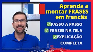 Aprenda a MONTAR FRASES em Francês  a melhor explicação [upl. by Mariken59]