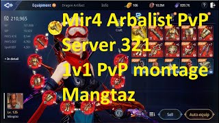 Mir4 Arbalist PvP gameplay New Merged server 321 PvP Battles Part 3 [upl. by Annuaerb]