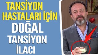 Tansiyon hastaları için Doğal Tansiyon İlacı [upl. by Aiuoqes]