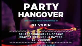 PARTY HANGOVER MIXDJ VSPIN2024  DEMARCO  KONSHENS  VYBEZ  IOCTANE  EXBOY [upl. by Herries]