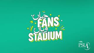 HBL PSL  Jahan Fans Wahan Stadium [upl. by Gwenni799]