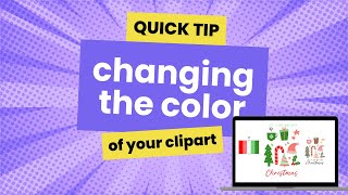 How to Easily Change the Color of Clipart [upl. by Erdrich]