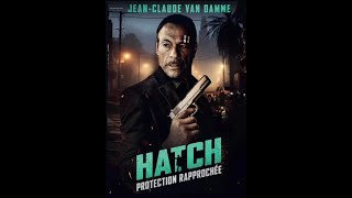 HATCH  PROTECTION RAPPROCHÉE 2024 Bande Annonce VF [upl. by Possing]