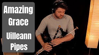 Amazing Grace  Uilleann Pipes  Chris McMullan [upl. by Nnylf21]