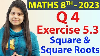 Q 4  Ex 53  Square and Square Roots  NCERT Maths Class 8th  Chapter 5 New Syllabus CBSE 2023 [upl. by Dowd]