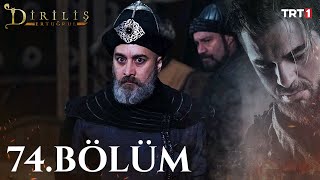 Diriliş Ertuğrul 74 Bölüm [upl. by Jerad]