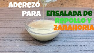 COMO HACER ADEREZO PARA ENSALADA DE REPOLLO CON ZANAHORIA [upl. by Irehj]