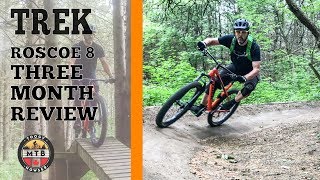 2018 Trek Roscoe 8 Three Month Review amp Thoughts on Upgrades [upl. by Winny953]