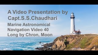 Marine Astronomical Navigation  Video 40 Long by Chron Moon [upl. by Rimaj]