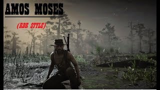 AMOS MOSES Red Dead Redemption 2 [upl. by Hauger]