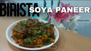 Birista soya paneer बिरिस्ता सोया पनीर youtube food [upl. by Eixel]