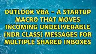 Outlook VBA  A startup macro that moves incoming undeliverable NDR class messages for [upl. by Neirbo]