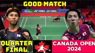 Koki Watanabe JPN VS Kodai Naraoka JPN  QF Badminton Canada Open 2024 [upl. by Chevy]