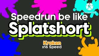 Splatshort Logo Remake Speedrun MeUrLocalDokiAus2K24GoesEasy1 TSCNC [upl. by Kelsi]